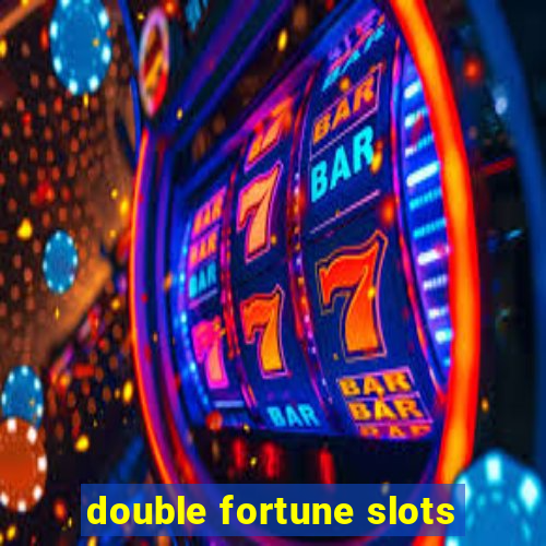 double fortune slots